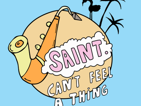 SAINT. - Can’t Feel A Thing