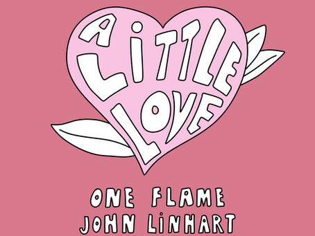 One Flame, John Linhart - A Little Love