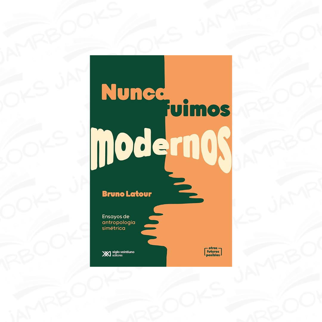 Nunca fuimos modernos