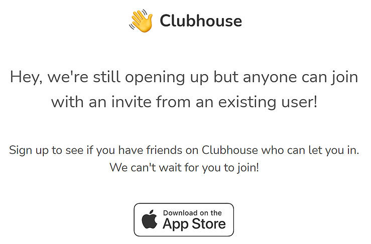 Clubhouse is only through invites