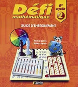 Défi mathématique - Guide d'enseignement - 4eannée