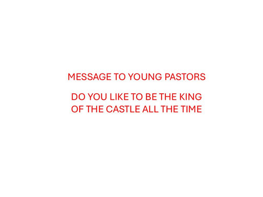 Do you always like to be the King of the Castle