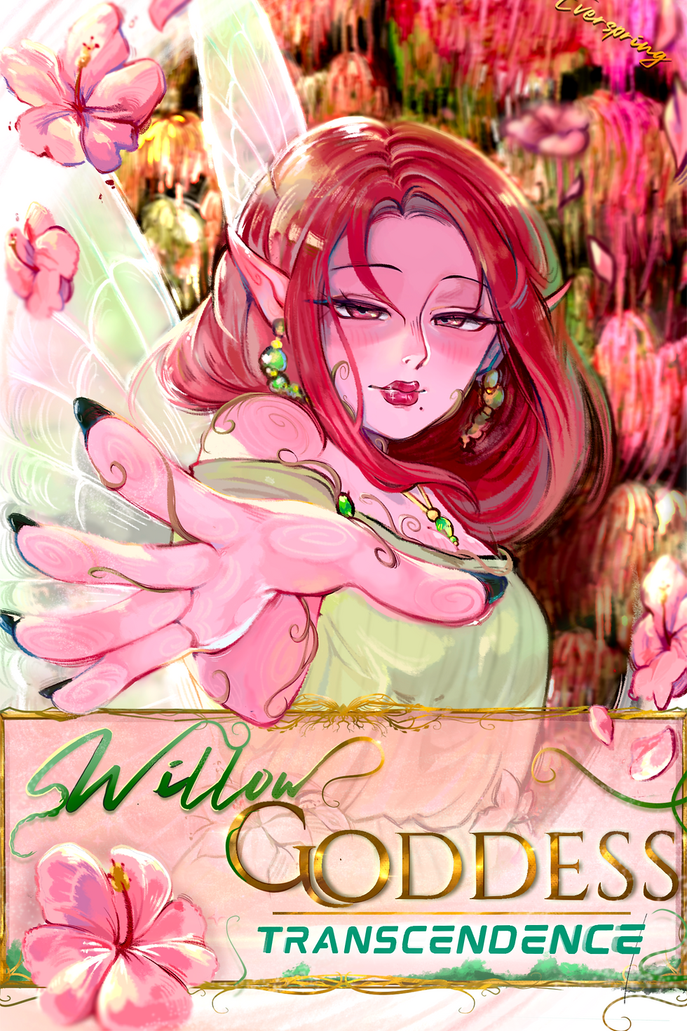 A light novel cover featuring a fairy woman with pink skin and red hair. She reaches towards the viewer with a half threatening, half suggestive facial expression. The title reads Willow Goddess Transcendence.