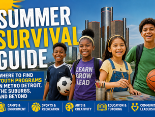 Summer Survival Guide: Where to Find Youth Programs in Metro Detroit, the Suburbs, and Beyond