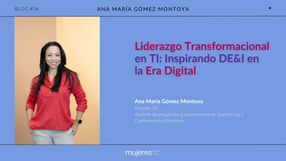 Liderazgo Transformacional en TI: Inspirando DE&I en la Era Digital