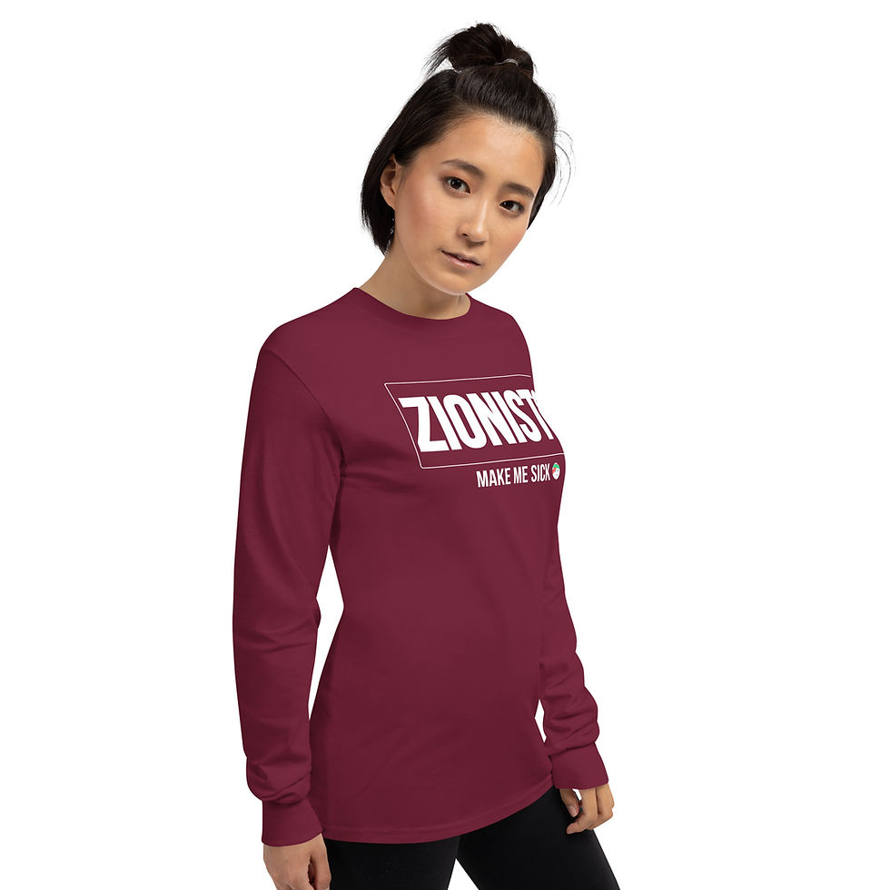 Thumbnail: Zionist Make Me Sick Long Sleeve Shirt