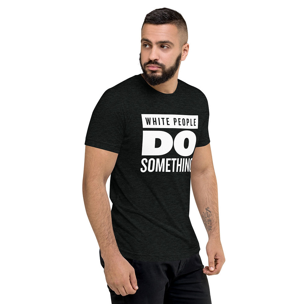 Thumbnail: White People Do Something T-Shirt