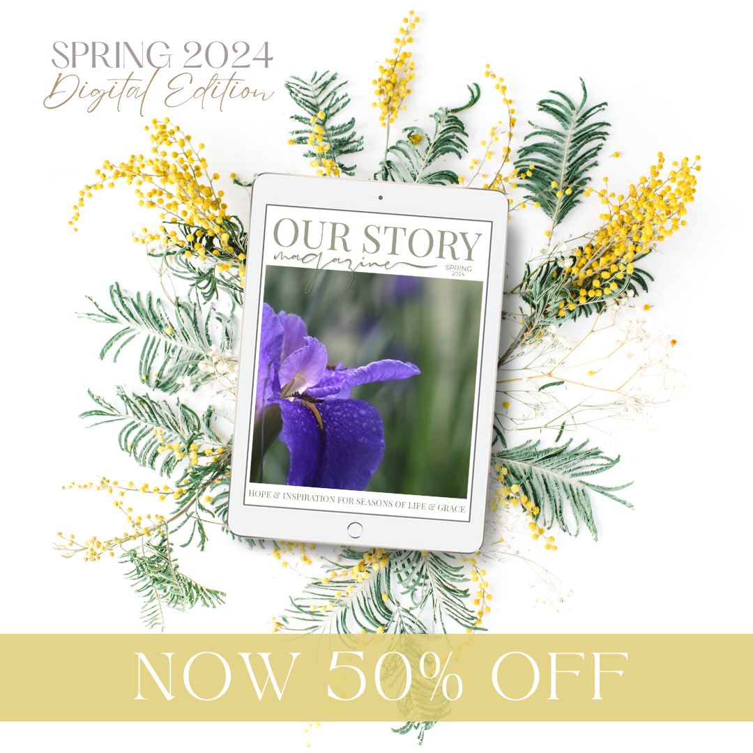 Our Story Magazine • Spring 2024 (Digital Edition)