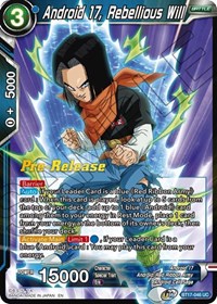 Android 17, Rebellious Will Ultimate Squad Pre-Release Cards Dragon Ball Super