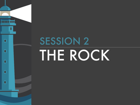 Session 2 - The Rock