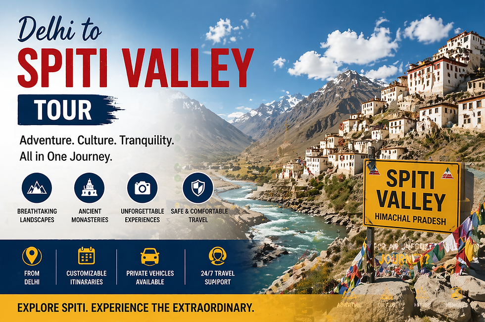 Delhi to Spiti Valley Tour – Your Gateway to Adventure, Culture, and Nature