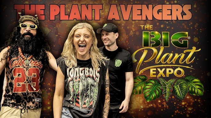The Plant Avengers—The Bearded Plantaholic, Kaylee Ellen and Sydney Plant Guy—promoting The BIG Plant Expo.