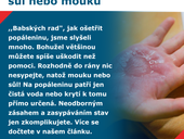 Mýtus 86 — Na popáleninu nasypu pudr, sůl nebo mouku