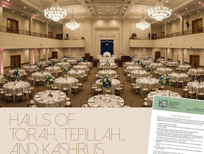Halls of Torah and Tefillah... and Kashrus