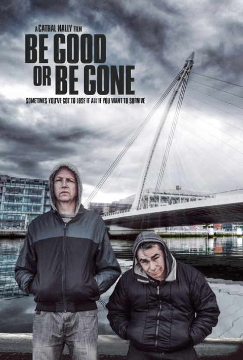 Be Good Or Be Gone Poster.jpeg