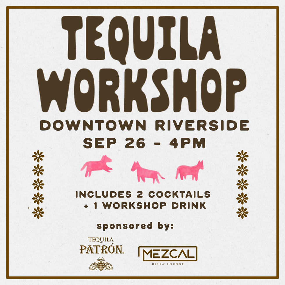 Tequila Workshop - Downtown Riverside