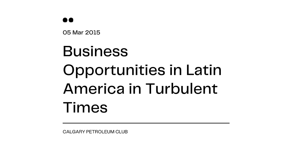 Business Opportunities in Latin America in Turbulent Times