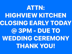 Kitchen Closing Early! (Sat. July 22nd)
