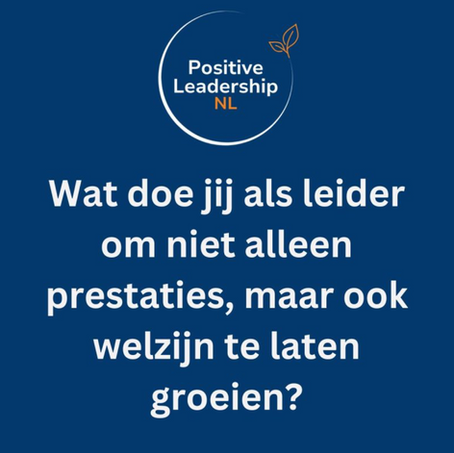 Positief leiderschap: Meer dan mooie woorden