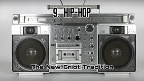 Part 9 - Hip-Hop: The New Griot Tradition
