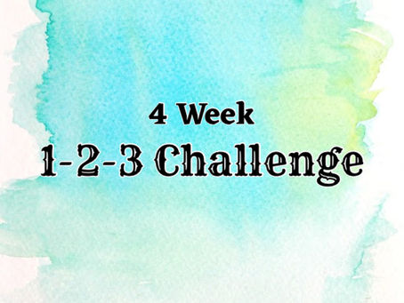 4 Week "1-2-3" Challenge!!!