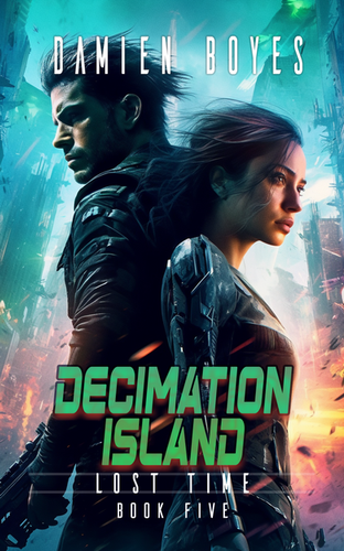 Decimation Book DECIMATION ISLAND: Lost Time Book 5 | damienboyes