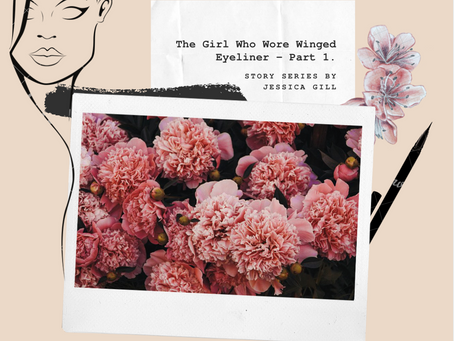 The Girl Who Wore Winged Eyeliner - Part 1