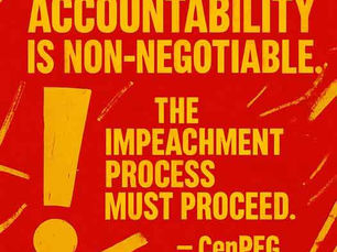 𝗖𝗲𝗻𝗣𝗘𝗚 𝗦𝘁𝗮𝘁𝗲𝗺𝗲𝗻𝘁 𝗼𝗻 𝘁𝗵𝗲 𝗦𝗲𝗻𝗮𝘁𝗲’𝘀 𝗥𝗲𝗺𝗮𝗻𝗱 𝗼𝗳 𝘁𝗵𝗲 𝗜𝗺𝗽𝗲𝗮𝗰𝗵𝗺𝗲𝗻𝘁 𝗔𝗿𝘁𝗶𝗰𝗹𝗲𝘀 𝘁𝗼 𝘁𝗵𝗲 𝗛𝗼𝘂𝘀𝗲 𝗼𝗳 𝗥𝗲𝗽𝗿𝗲𝘀𝗲𝗻𝘁𝗮𝘁𝗶𝘃𝗲𝘀 