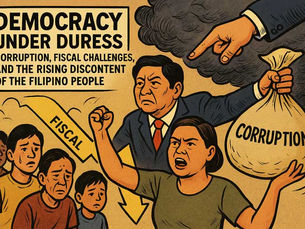 Democracy Under Duress: Corruption, Fiscal Challenges,and the Rising Discontent of the Filipino People