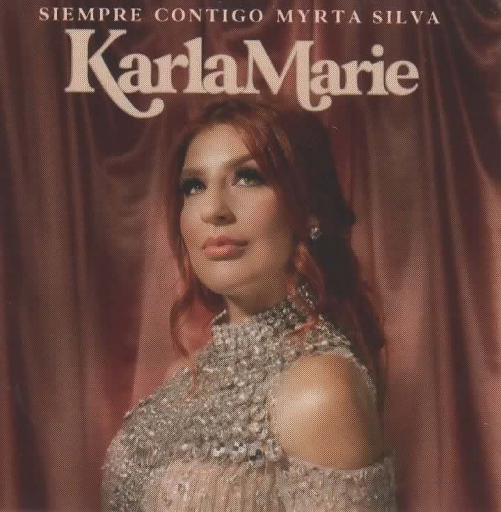 Siempre contigo, Myrta Silva – Karla Marie