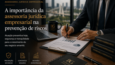 A importância da assessoria jurídica empresarial na prevenção de riscos
