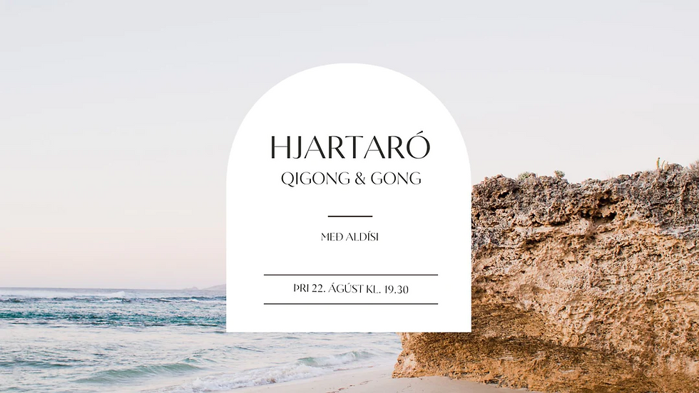 Hjartaró - Qigong & Gong