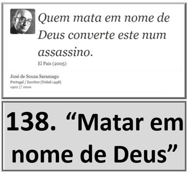0138. “Matar em nome de Deus”
