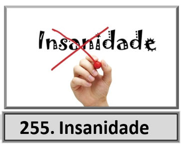 0255. Insanidade