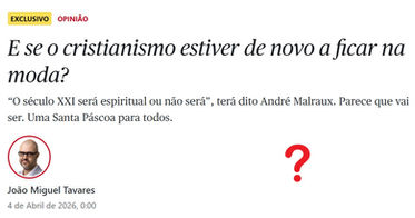 0450. “E se o cristianismo estiver de novo a ficar na moda?”