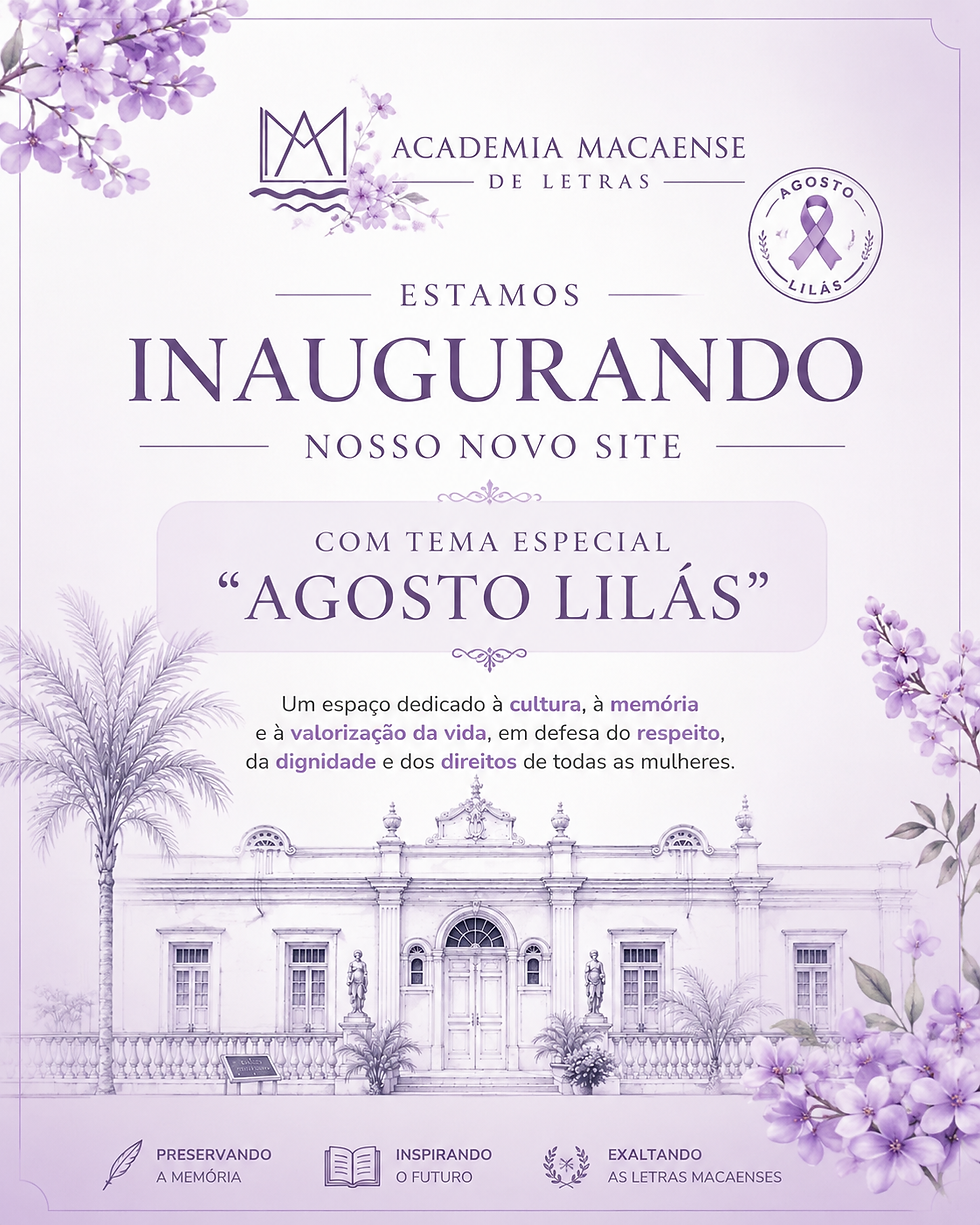 Academia Macaense de Letras inaugura novo portal com tema especial “Agosto Lilás”