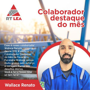 Wallace Renato - Colaborador Destaque do Mês de Fevereiro