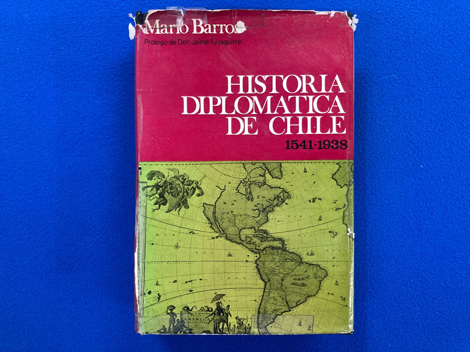 Mario Barros - Historia diplomática de Chile (1541-1938)