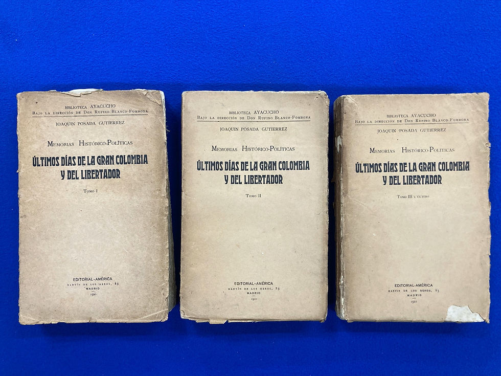 Miniatura: Ultimos días de la Gran Colombia y del Libertador - Joaquín Posada Gutiérrez
