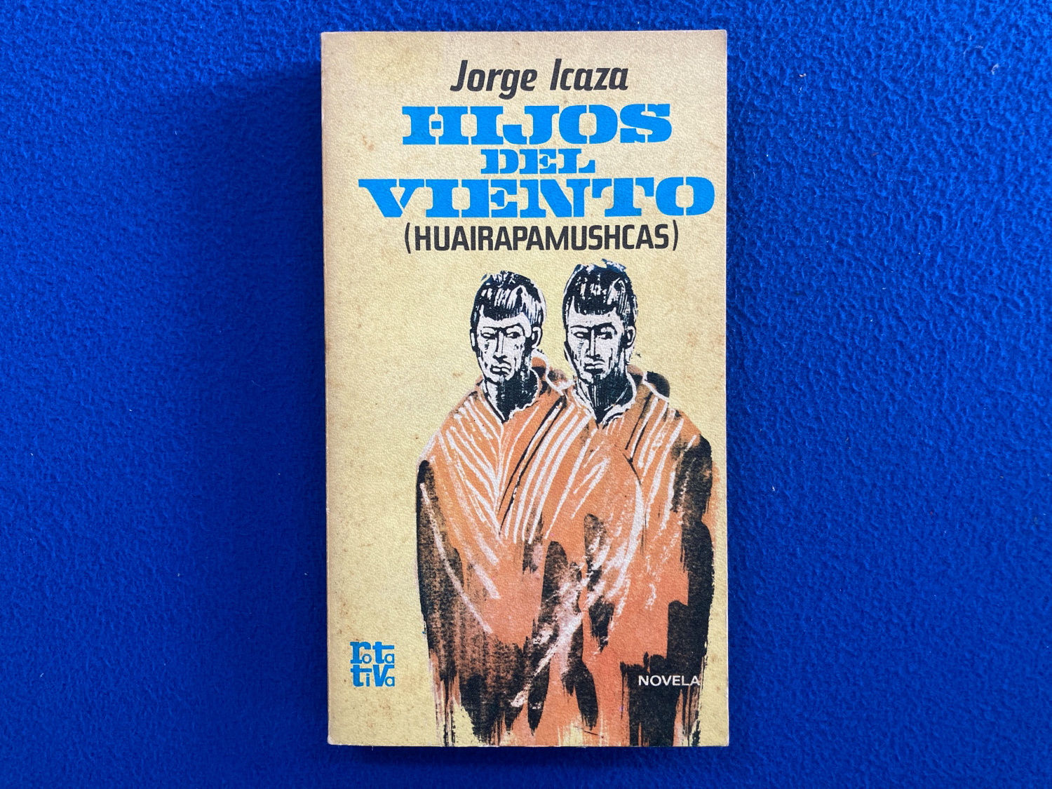 Hijos del viento (Huairapamushcas) - Jorge Icaza