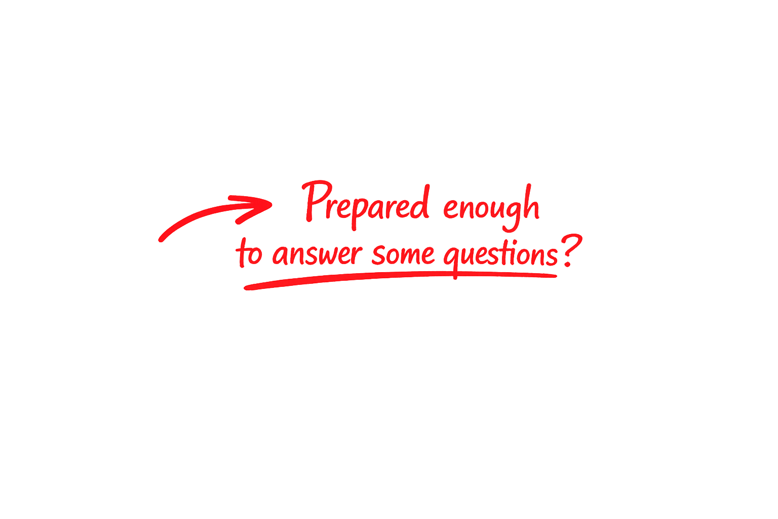 Prepared enough to answer questions.png