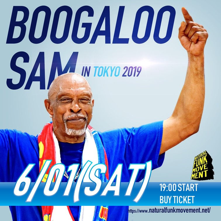BOOGALOO SAM in TOKYO 2019 【6/01(SAT)】  