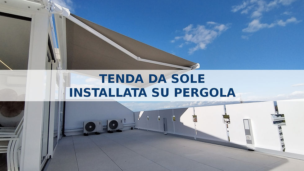 TENDA DA SOLE INSTALLATA SU PERGOLA… FATTIBILE!