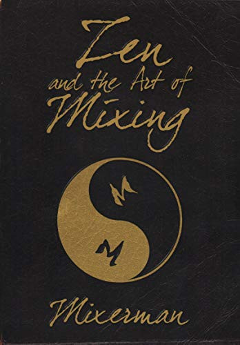 Mixerman Mixerman - Zen And The Art Of Mixing | Gnu Books Store