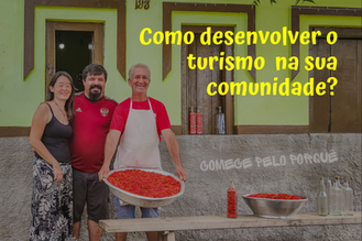 Como desenvolver o turismo na sua comunidade? Comece pelo Porquê