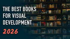 The Best Books for Visual Development Artists (2026)