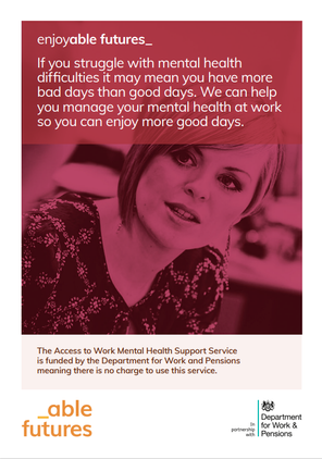 Need support with your mental health to enter or remain in work? Able Futures can help!