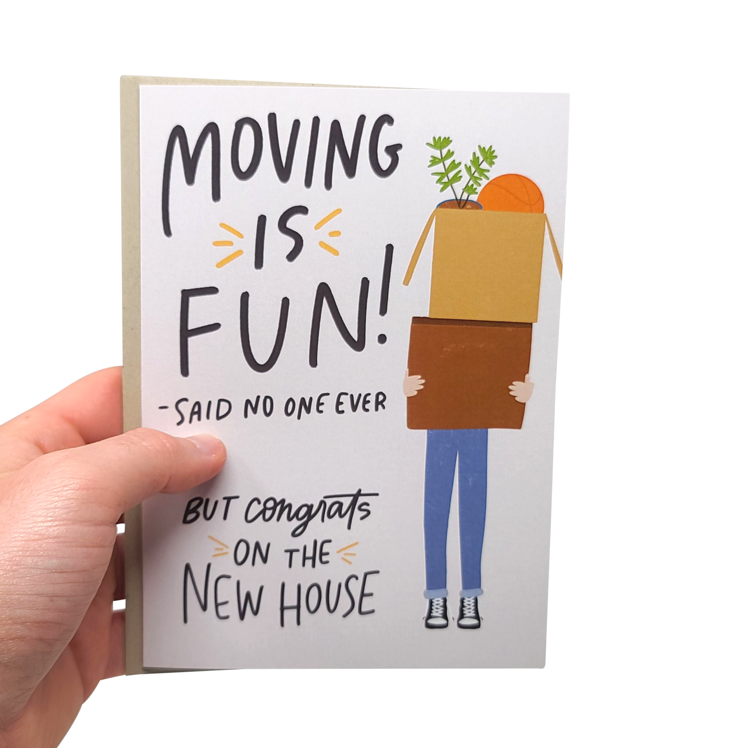 Moving Is Fun - Funny Housewarming Card