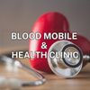 Blood Mobile & Health Clinic