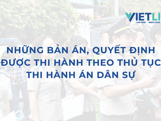 Những bản án, quyết định được thi hành theo thủ tục thi hành án dân sự 